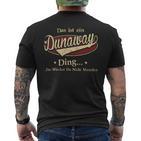 Das Ist Ein Dunaway Ding Das Würdest Du Nicht Verstehen Dunaway Name T-Shirt mit Rückendruck