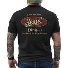 Das Ist Ein Hessel Ding Das Würdest Du Nicht Verstehen Hessel Name T-Shirt mit Rückendruck