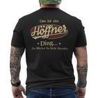 Das Ist Ein Hoeffner Ding Das Würdest Du Nicht Verstehen Hoeffner Name T-Shirt mit Rückendruck