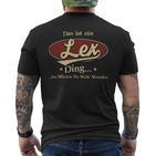 Das Ist Ein Lex Ding Das Würdest Du Nicht Verstehen Lex Name T-Shirt mit Rückendruck