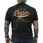 Das Ist Ein Pepe Ding Das Würdest Du Nicht Verstehen Pepe Name T-Shirt mit Rückendruck