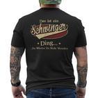 Das Ist Ein Schwinger Ding Das Würdest Du Nicht Verstehen Schwinger Name T-Shirt mit Rückendruck