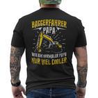 Digger Driver Dad Construction Machine Digger Driver Slogan T-Shirt mit Rückendruck