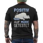 Eisbär Auf Positiv Müde Tested Sleep S T-Shirt mit Rückendruck