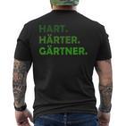 Hard Hardener Gardener T-Shirt mit Rückendruck