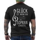 Glück Ist Wenn Der Soprano Insert Choir Singer T-Shirt mit Rückendruck