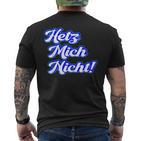 Hetz Mich Nicht Locker Bleiben Schildkröte Hetz Mich Nicht T-Shirt mit Rückendruck