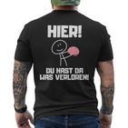 Hier Du Hast Da Waserloren T-Shirt mit Rückendruck