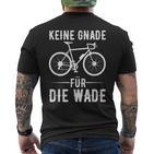 Keine Gnade Für Die Wade Cyclist Clothing Downhill T-Shirt mit Rückendruck