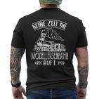 Keine Zeit Die Modellahnahn Rahn Ruft Trag Locomotive T-Shirt mit Rückendruck