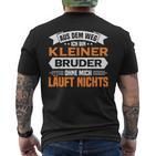 Kleiner Bruder Aus Dem Weg Ich Bin Kleiner Bruder T-Shirt mit Rückendruck