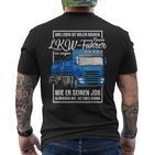 Lorry Motif With Saying For Truck Driver T-Shirt mit Rückendruck