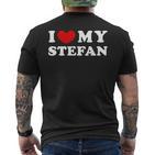 I Love My Stefan I Love My Stefan T-Shirt mit Rückendruck