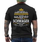 His Majesty Der Schwager Entry Den Raum T-Shirt mit Rückendruck