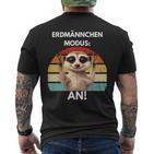 Meerkat Mode An Meerkat T-Shirt mit Rückendruck