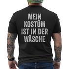 Mein Costume Ist In Der Wäsche Carnival Man Fancy Dress T-Shirt mit Rückendruck