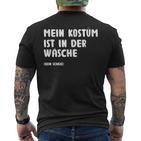 Mein Kostüm Ist In Der Wäsch Fancy Dress T-Shirt mit Rückendruck