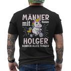 Name Holger Birthday Saying First Name Holger T-Shirt mit Rückendruck