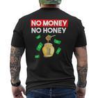 No Money No Honey Saying Pattaya Thailand T-Shirt mit Rückendruck