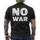 No War Peace No War No War T-Shirt mit Rückendruck