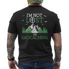 I Am Not Lost I'm Geocaching Geocacher Cache Gps Tracking T-Shirt mit Rückendruck