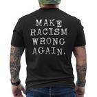 Make Racism Wrong Again Political Anti Trump T-Shirt mit Rückendruck