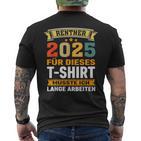 Retirement 2025 Retirement Pension Decoration Retirees 2025 T-Shirt mit Rückendruck