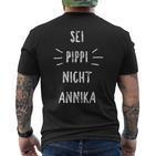 Sei Pippi Nicht Annika Inspiration Slogan T-Shirt mit Rückendruck