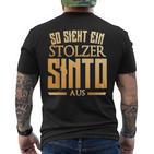 Sinto Sinti Origin So Sieht Ein Stolzer Sinto Aus T-Shirt mit Rückendruck