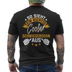 So Sieht Ein Richtig Cooler Schwiegersohn Aus Idea T-Shirt mit Rückendruck