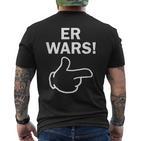 He Wars Saying Comic Hand Fun T-Shirt mit Rückendruck