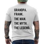 Grandpa Frank The Man The Myth The Legend Father's Day T-Shirt mit Rückendruck