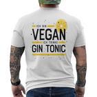 Ich Binegan Ich Trinke Gin Tonic X Lecker Gin T-Shirt mit Rückendruck