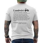 Lustiger Bauer Spruch Traktor Landwirt Lustig T-Shirt mit Rückendruck