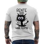 Rente 2025 Ich Habe Fertig Gray T-Shirt mit Rückendruck