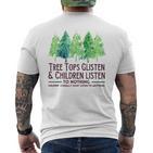 Treetops Glisten And Children Listen To Nothing Christmas T-Shirt mit Rückendruck