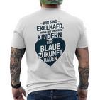 Wir Sind Ekelhafd Wenn Wir Kindern Eine Blaue Zukunft Bauen T-Shirt mit Rückendruck