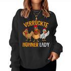 Crazy Chicken Lady Farmer Chicken S Sweatshirt Frauen