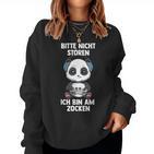 Gaming Panda Bitte Nicht Stören Ich Bin Am Zocken Sweatshirt Frauen