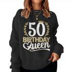 Ladies 50Th Birthday Woman 50S Birthday Birthday Queen 50 Sweatshirt Frauen