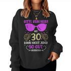 Ladies Please No Envy 30 Years 30Th Birthday Women Sweatshirt Frauen