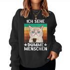 Office Humour Sarcasm Coffee Cat Ich Sehe Dupdy People Sweatshirt Frauen