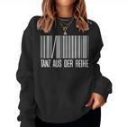 Tanz Aus Der Reihe Lustig Tanzen Dancer Women Sweatshirt Frauen