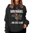 Village Girl And Pride Drauf Dorfkinder Chickenillage Sweatshirt Frauen