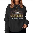 Women's First New Year's Eve In Mama's Belly For Pregnant Women Sweatshirt Frauen