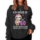 Women's Ich Hass Es Mit 60 So Gut Aussehen 60Th Birthday Sloth Sweatshirt Frauen