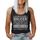 Ich Bin Stolzer Bruder Einer Wundervollen Liebe Schwester Tank Top Frauen