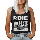 Ich Habe Die Beste Schwester Der Welt Tank Top Frauen