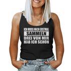 Ich Muss Mich Erstmal Collecting Hab Schon Drei Sarcastic Tank Top Frauen