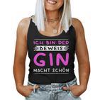 Women's Ich Bin Der Beweis Gin Macht Schön Saufen German Tank Top Frauen